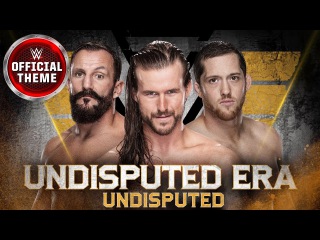 The Undisputed Era - Undisputed (Official Theme)