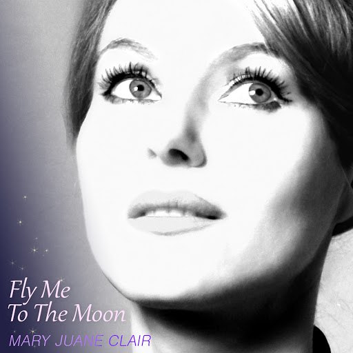 Mary Juane Clair альбом Fly Me to the Moon