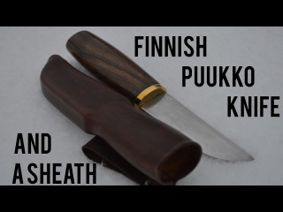 Making A Finnish Puukko And Sheath