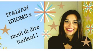 LEARN ITALIAN IDIOMS 2 / MODI DI DIRE ITALIANI col verbo FARE (with SUBTITLES-con SOTTOTITOLI)