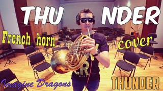 Thunder - Imagine Dragons - French Horn Cover | Валторна