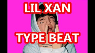 LIL XAN Type beat