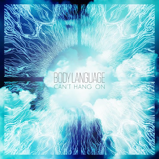 Body Language альбом Can't Hang On