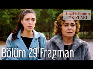 Fazilet Hanım ve Kızları 29. Bölüm Fragman