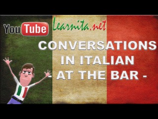 Learn italian - Conversations in italian - At the bar - Lesson 6