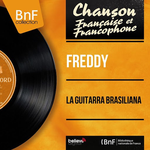 Freddy альбом La Guitarra Brasiliana (Mono Version)