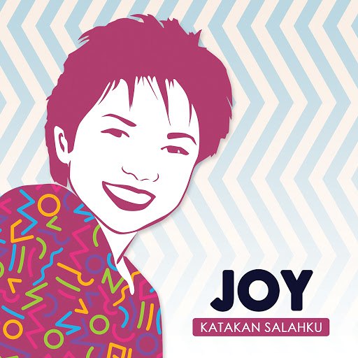 Joy альбом Katakan Salahku