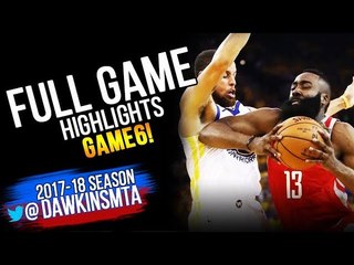 Golden State Warriors vs Houston Rockets Full Game Highlights | Game 6 | 2018 WCF, May 26, 2018