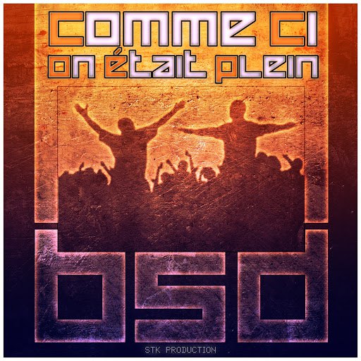 Bsd альбом Comme ci on était plein