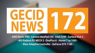 GECID News #172 ➜ релиз APU AMD Ryzen PRO ▪ подробности чипсета Intel Z390
