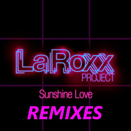 LaRoxx Project альбом Sunshine Love Remixes