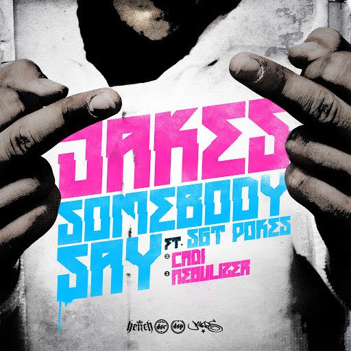 Jakes альбом Somebody Say