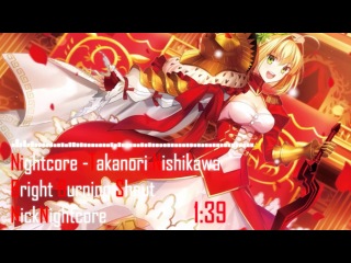 Fate/EXTRA Last Encore Op 1 Full (Nightcore - Takanori Nishikawa - Bright Burning Shout)