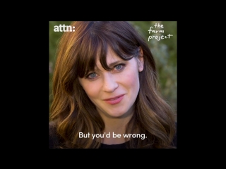 2. «The Farm Project» with Zooey Deschanel.