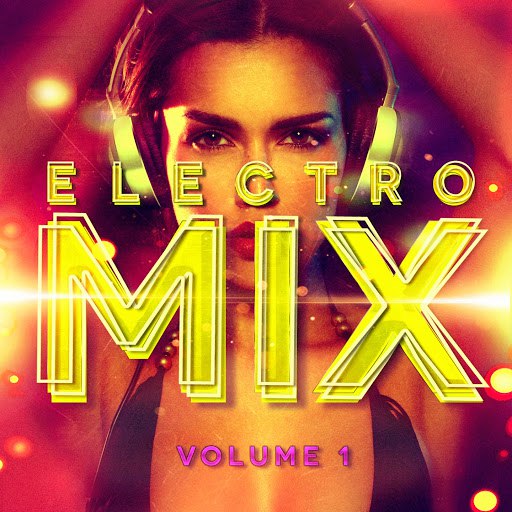 Electro альбом Electro Mix, Vol. 1 (A Selection of Different Styles of Indie Electronic Music)
