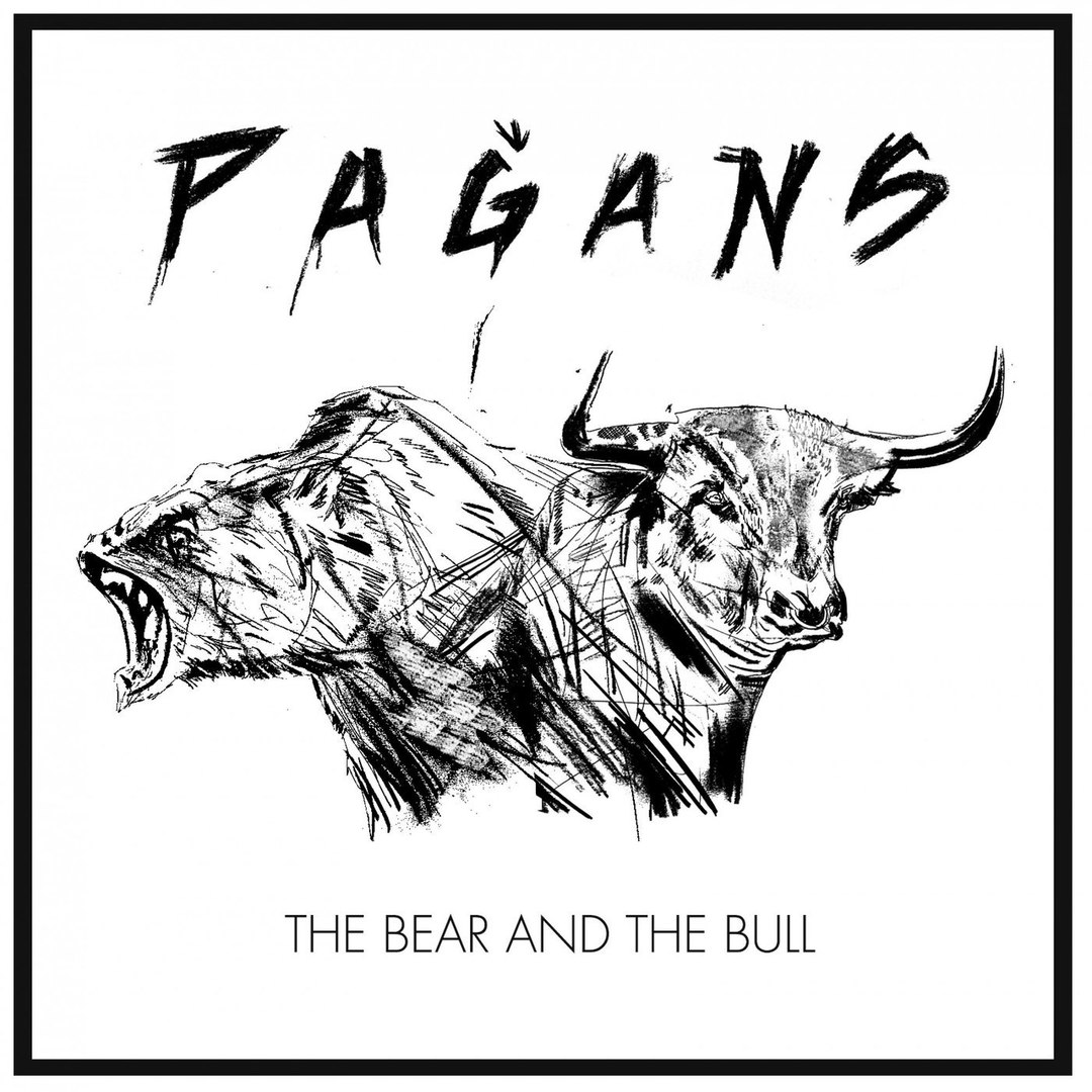 Pagans - The Bear and the Bull (2018)