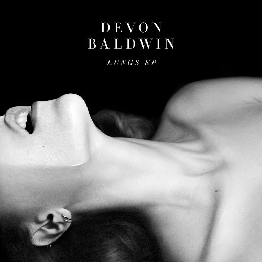 Devon Baldwin альбом Lungs EP