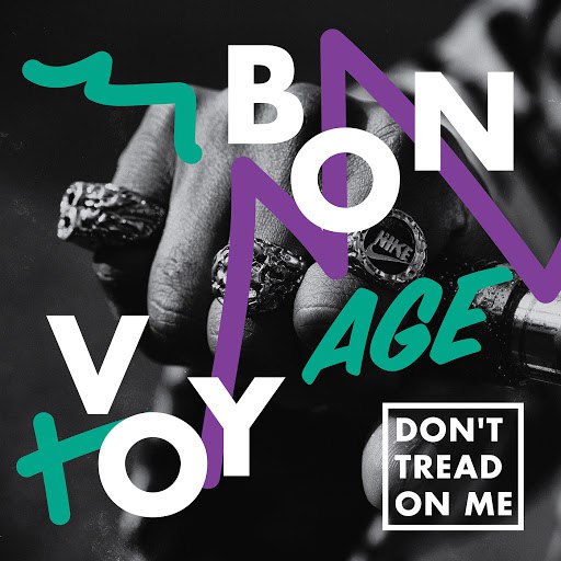 Bon Voyage альбом Don’t Tread On Me