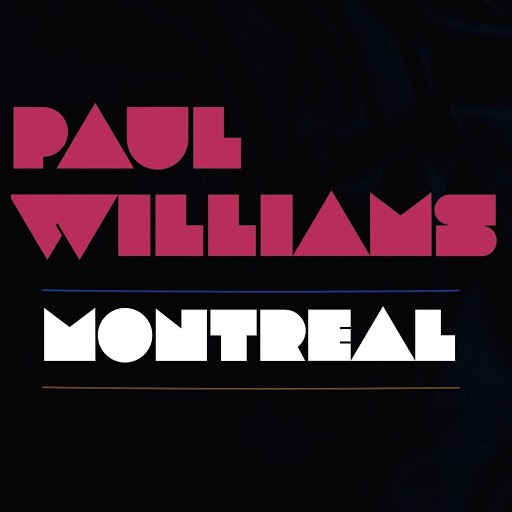 Paul Williams альбом Montreal