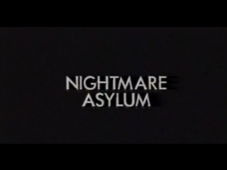 +18 Кошмарный приют / Nightmare Asylum (1992)