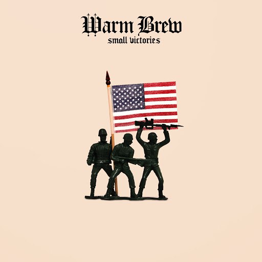 Warm Brew альбом Small Victories