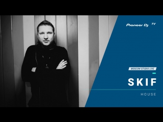 SKIF /tech house/ @ Pioneer DJ TV | Moscow
