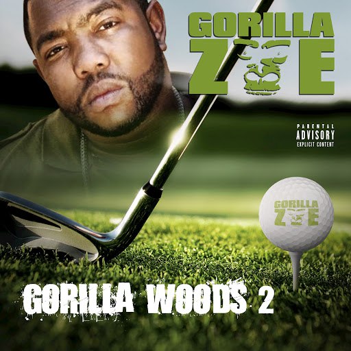 Gorilla Zoe альбом Gorilla Woods 2 (Deluxe Edition)