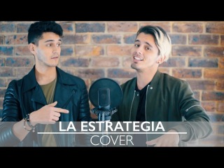 La Estrategia by Cali & El Dandee COVER | by Dylan Fuentes Ft Sebastian Silva