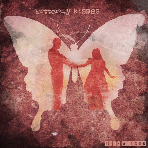 Josh Wilson альбом Butterfly Kisses