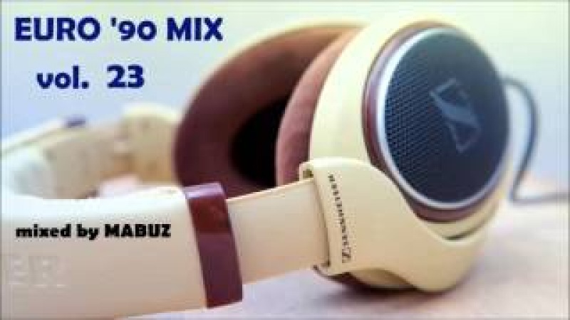 Euro 90 Mix vol 23 (mixed by Mabuz)