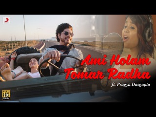 Ami Holam Tomar Radha – Anushka Sharma | Shah Rukh Khan| Pritam | Bengali | Pragya Dasgupta
