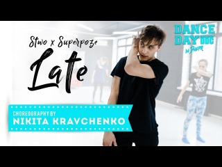 Stwo x Superpoze - Late choreography by Nikita Kravchenko| Talent Center DDC