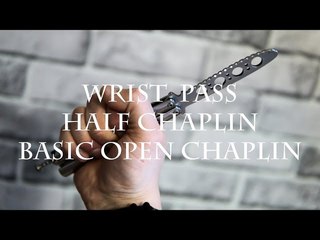 Нож-бабочка. Трюки для начинающих #5. Wrist Pass, Half Chaplin, Basic Open Chaplin