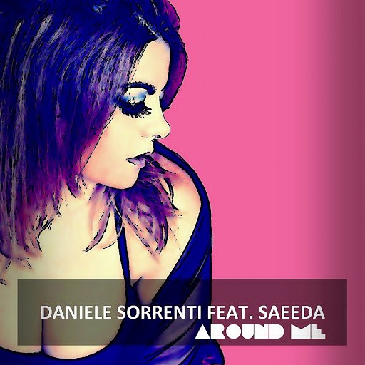 Daniele Sorrenti альбом Around Me (feat. Saeeda)