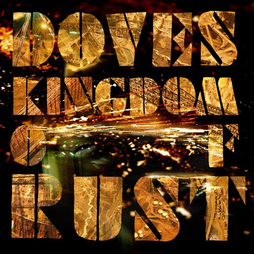 Doves альбом Kingdom Of Rust