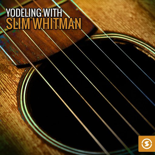 Slim Whitman альбом Yodeling with Slim Whitman