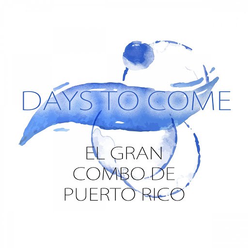 El Gran Combo de Puerto Rico альбом Days To Come
