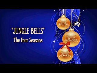 Jungle Bells - Frankie Valli & 4 Seasons