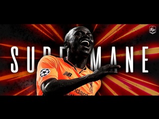 Sadio Mané 2018 - Supermané | HD