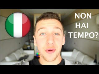 Non Hai Tempo Per Imparare l'Italiano? | Learn Italian
