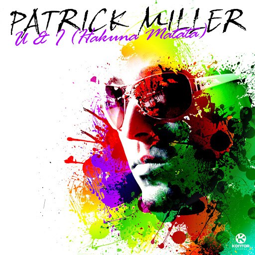 Patrick Miller альбом U & I (Hakuna Matata)