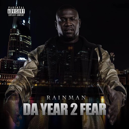 Rainman альбом Da Year 2 Fear