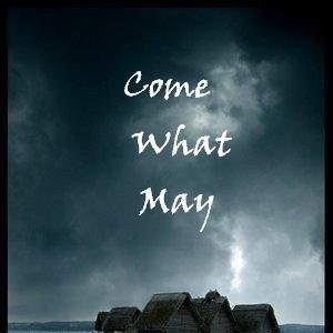 Come What May