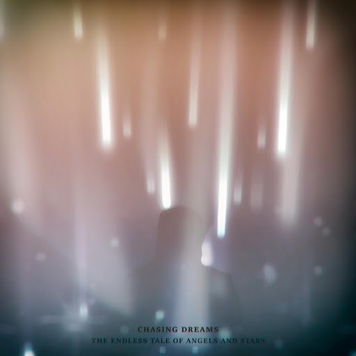 Chasing Dreams альбом The Endless Tale of Angels and Stars