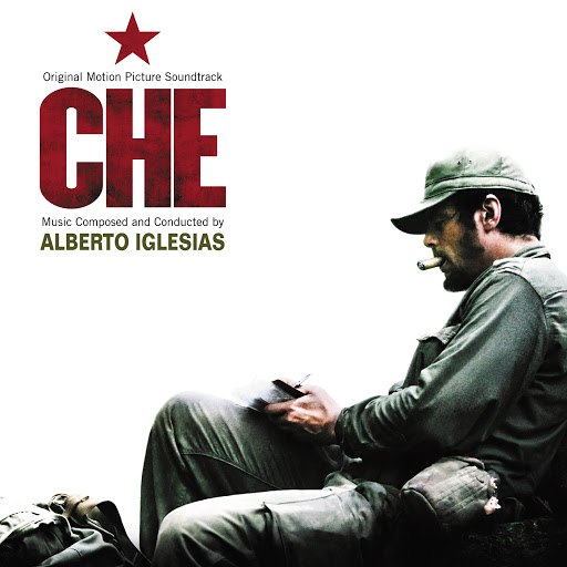 Alberto Iglesias альбом Che (Original Motion Picture Soundtrack) (Original Motion Picture Soundtrack)