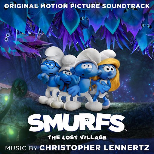 Christopher Lennertz альбом Smurfs: The Lost Village (Original Motion Picture Soundtrack)