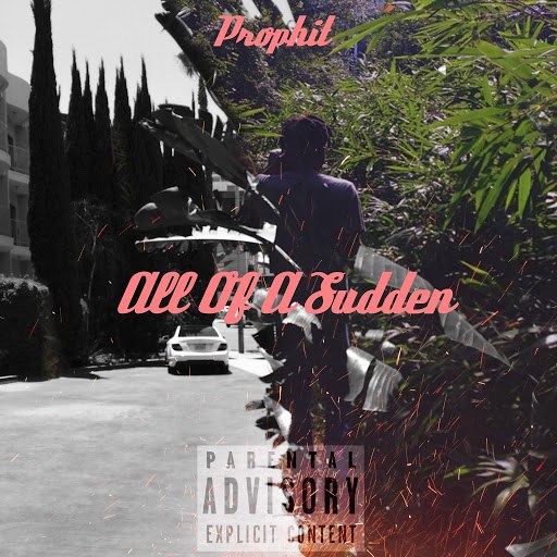 Prophit альбом All of a Sudden (feat. Ty)
