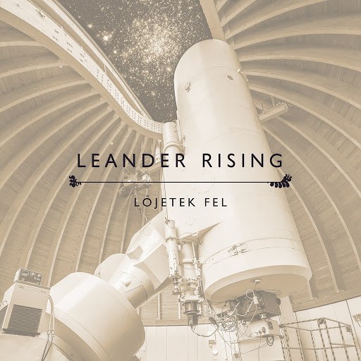 Leander Rising альбом Lőjetek fel