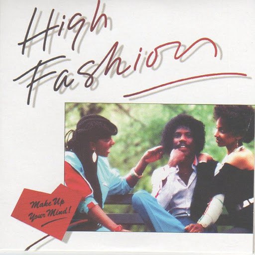 High Fashion альбом Make up Your Mind (Original Album & Rare Tracks)