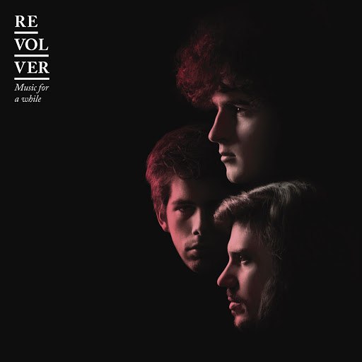 Revolver альбом Music For A While